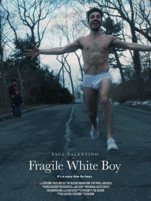 Fragile White Boy's poster