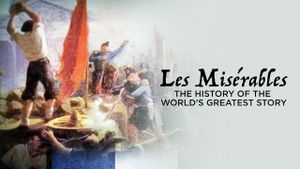 Les Misérables: The History of the World's Greatest Story's poster