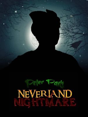 Peter Pan's Neverland Nightmare's poster
