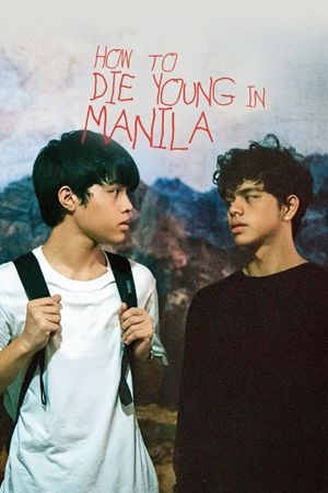 How to Die Young in Manila's poster
