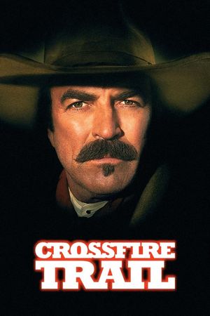 Crossfire Trail's poster