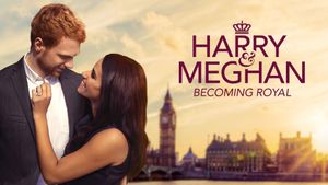 Harry & Meghan: Becoming Royal's poster