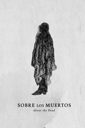 Sobre los Muertos's poster