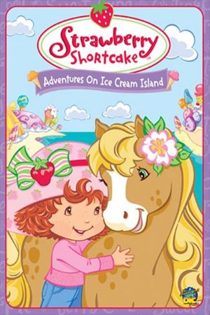 Strawberry Shortcake: Adventures on Ice Cream Island's poster