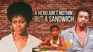 A Hero Ain't Nothin' But a Sandwich's poster