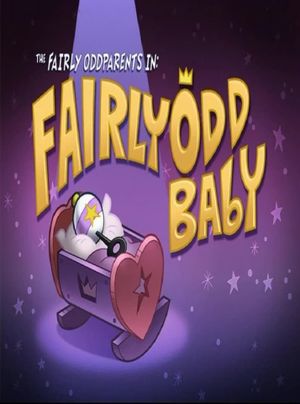 The Fairly OddParents: Fairly OddBaby's poster