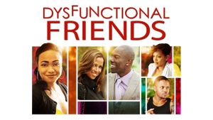 Dysfunctional Friends's poster