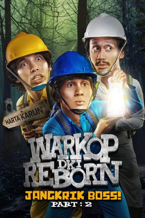 Warkop DKI Reborn: Jangkrik Boss Part 2's poster