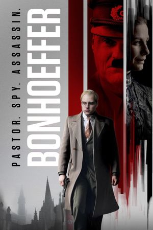 Bonhoeffer: Pastor. Spy. Assassin.'s poster