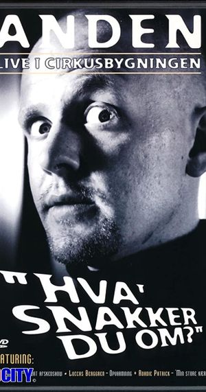 Anders Matthesen: Anden live i Cirkusbygningen - Hva' snakker du om?'s poster
