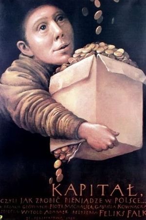 Kapital, czyli jak zrobic pieniadze w Polsce's poster