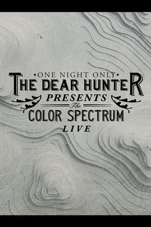 The Dear Hunter Presents: The Color Spectrum Live's poster