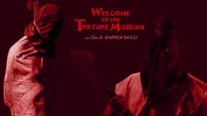Welcome to the torture museum's poster