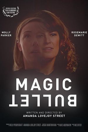 Magic Bullet's poster