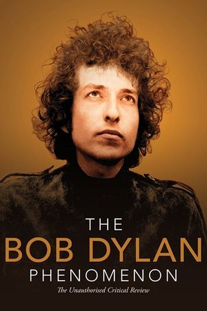 The Bob Dylan Phenomenon's poster