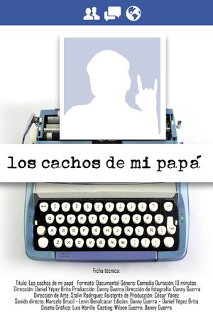 Los cachos de mi papá's poster