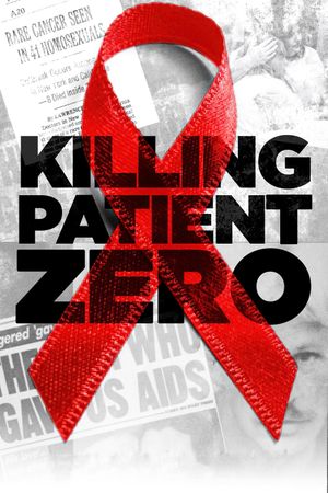 Killing Patient Zero's poster