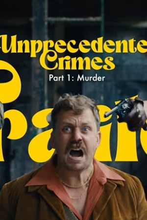 Unprecedented Crimes's poster