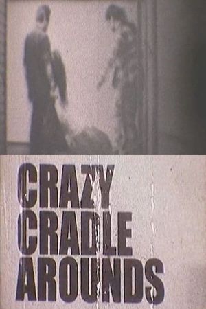 CRAZY CRADLE AROUNDS's poster