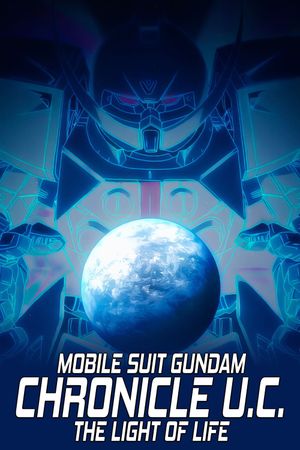 Mobile Suit Gundam: The Light of Life Chronicle U.C.'s poster