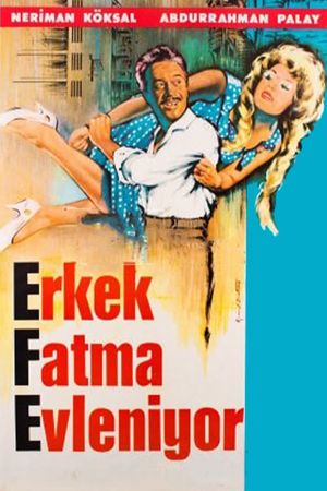 Erkek Fatma evleniyor's poster