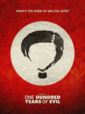 One Hundred Years of Evil's poster
