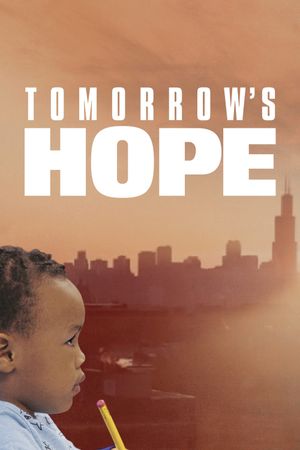 Tomorrow's Hope - The Promise of Early Childhood Education's poster