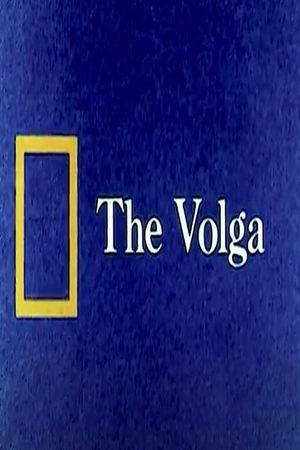 National Geographic: The Volga's poster