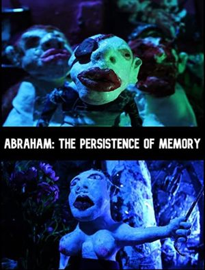 Abraham: The Persistence of Memory's poster
