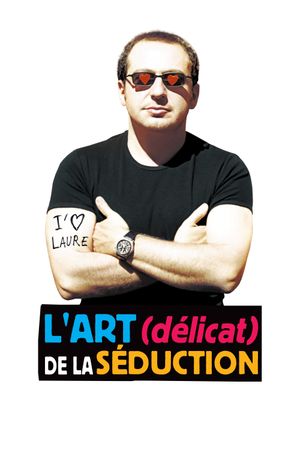 L'Art (délicat) de la séduction's poster