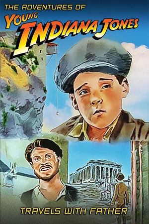The Adventures of Young Indiana Jones: Travels with Father's poster