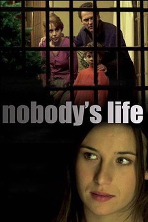 Nobody's Life's poster