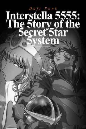 Interstella 5555: The 5tory of the 5ecret 5tar 5ystem's poster