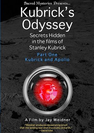 Kubrick's Odyssey: Secrets Hidden in the Films of Stanley Kubrick; Part One: Kubrick and Apollo's poster
