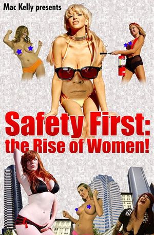 Safety First: The Rise of Women!'s poster