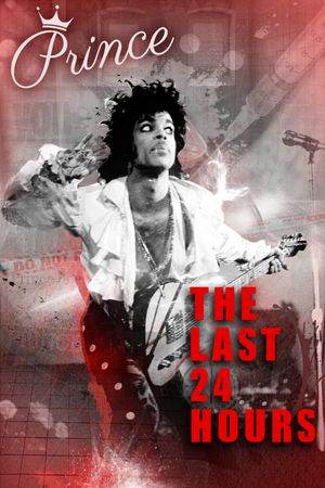 The Last 24 Hours: Prince's poster