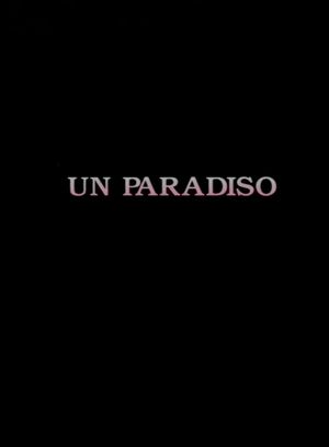 Un paradiso's poster