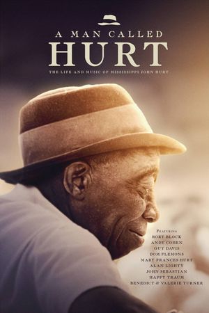 A Man Called Hurt: The Life and Music of Mississippi John Hurt's poster