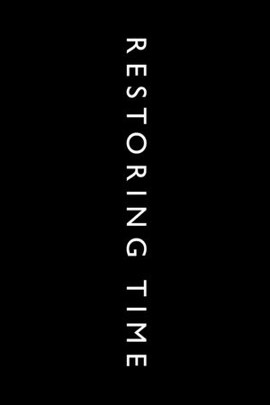 Restoring Time's poster