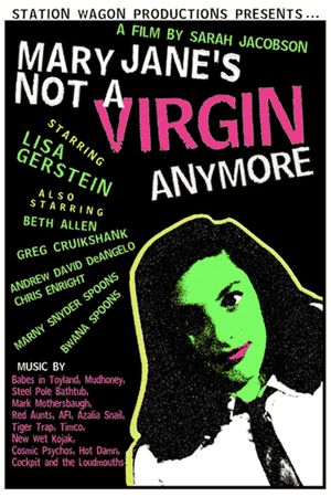 Mary Jane's Not a Virgin Anymore's poster