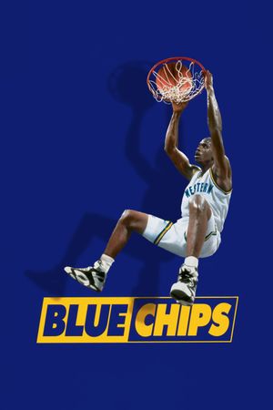 Blue Chips's poster