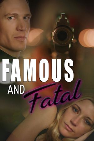 Famous and Fatal's poster