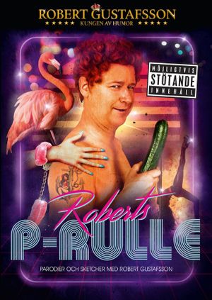Robert Gustafsson - Roberts P-Rulle's poster