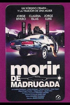 Morir de madrugada's poster