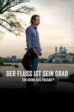 Der Fluss ist sein Grab's poster