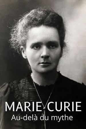 Marie Curie: Beyond the Myth's poster image