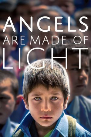 Angels Are Made Of Light's poster