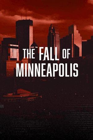 The Fall of Minneapolis's poster