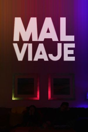 Mal viaje's poster