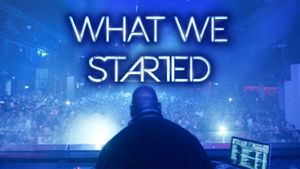 What We Started's poster